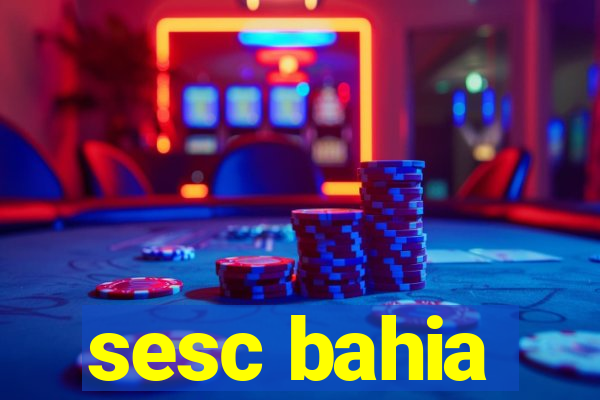 sesc bahia